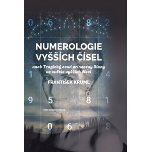 Numerologie vyšších čísel -  František Kruml