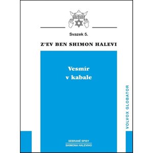 Vesmír v kabale -  Z’ev ben Shimon Halevi