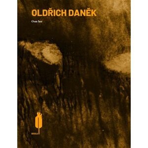 Osm her -  Oldřich Daněk
