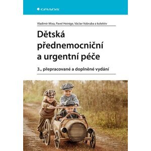 Dětská přednemocniční a urgentní péče -  Vladimír Mixa