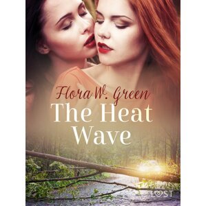 The Heat Wave - Erotic Short Story -  Flora W. Green