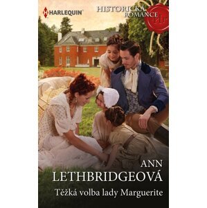 Těžká volba lady Marguerite -  Ann Lethbridgeová