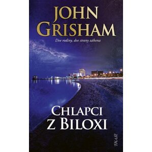 Chlapci z Biloxi -  John Grisham