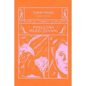 Chekutanga 2: Posledná medzi ženami -  Vladimír Štefanič