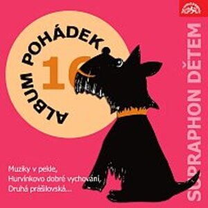 Album pohádek "Supraphon dětem" 16. (Muziky v pekle, Hurvínkovo dobré vychování, Druhá prášilovská, ...) -  neuveden