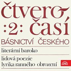 Čtveročasí básnictví českého (2) -  neuveden