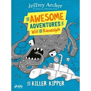 The Awesome Adventures of Will and Randolph: The Killer Kipper -  Jeffrey Archer