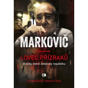 Markovič: Lovec přízraků - 2. vydání -  Viktorín Šulc