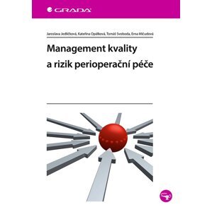 Management kvality a rizik perioperační péče -  Jaroslava Jedličková