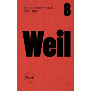 Stati a reportáže 1938–1959 -  Jiří Weil