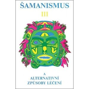 Šamanismus III -  Autor Neuveden