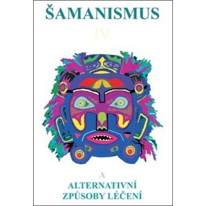 Šamanismus IV -  Autor Neuveden