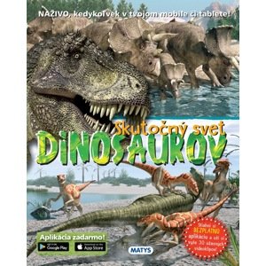 Skutočný svet dinosaurov -  Autor Neuveden
