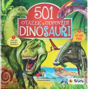 501 otázek a odpovědí Dinosauři -  Autor Neuveden