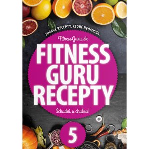 Fitness Guru Recepty 5 -  Autor Neuveden