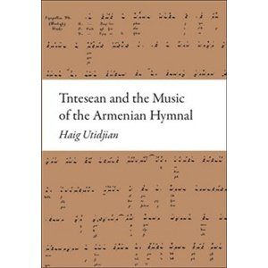 Tntesean and the Music of the Armenian Hymnal -  Autor Neuveden