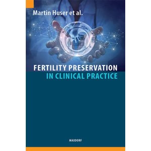 Fertility Preservation in Clinical Practice -  Autor Neuveden