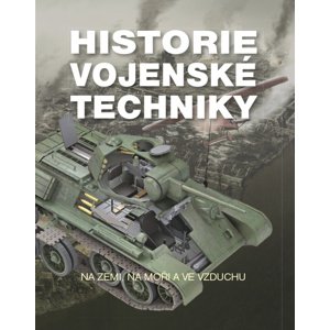 Historie vojenské techniky -  Autor Neuveden