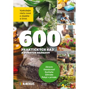 600 praktických rád a dobrých nápadov -  Autor Neuveden