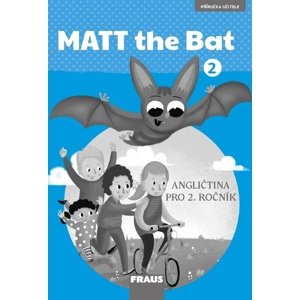 MATT the Bat 2 Příručka učitele -  Autor Neuveden