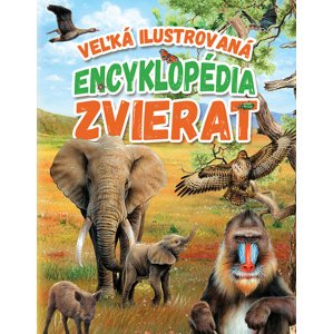 Veľká ilustrovaná encyklopédia zvierat -  Autor Neuveden