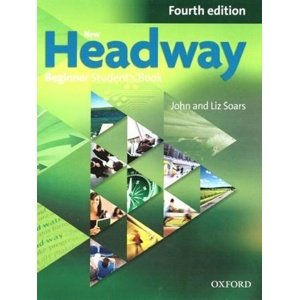 New Headway Fourth Edition Beginner Student's Book -  Autor Neuveden