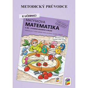 Metodický průvodce Matýskova matematika 6. díl -  Autor Neuveden