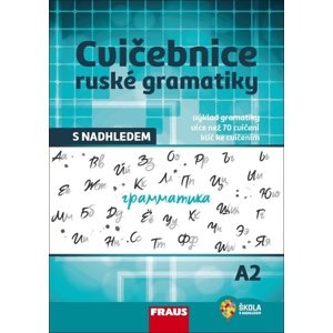 Cvičebnice ruské gramatiky s nadhledem A2 -  Autor Neuveden