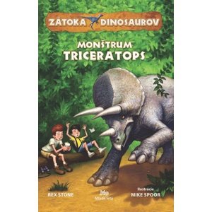 Zátoka dinosaurov• Monštrum Triceratops -  Mike Spoor