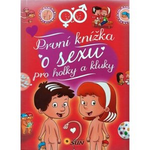 První knížka o sexu pro holky a kluky -  Autor Neuveden