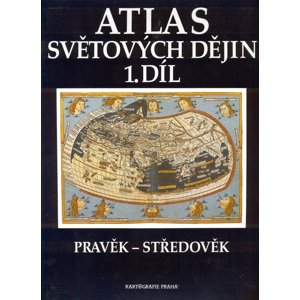 Atlas světových dějin 1. díl -  Autor Neuveden