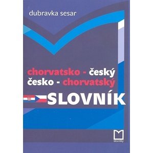 Chorvatsko-český, česko-chorvatský slovník -  Autor Neuveden