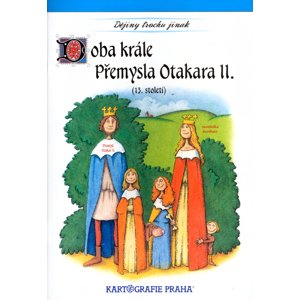 Doba krále Přemysla Otakara II. (13. století) -  Autor Neuveden
