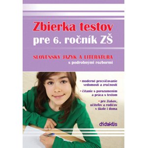Zbierka testov pre 6. ročník ZŠ slovenský jazyk a literatúra s podrobnými rozbor -  Autor Neuveden