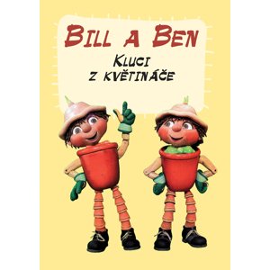 Bill a Ben Kluci z květináče -  Autor Neuveden