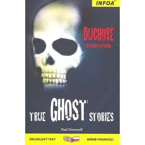 True Ghost Stories/Duchové -  Autor Neuveden