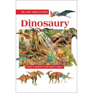 Dinosaury Mladý objaviteľ -  Autor Neuveden