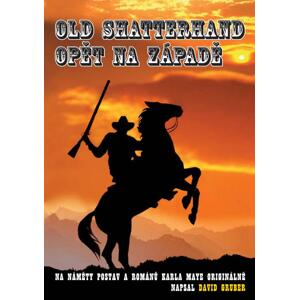 Old Shatterhand opět na Západě -  David Gruber