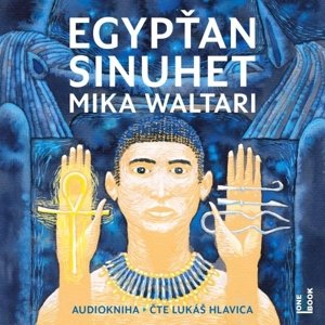 Egypťan Sinuhet: patnáct knih ze života lékaře -  Mika Waltari