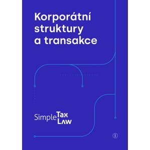 Korporátní struktury a transakce -  Michal Hanych