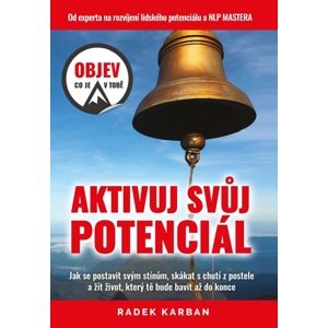 Aktivuj svůj potenciál -  Radek Karban