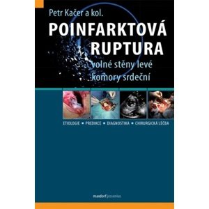 Poinfarktová ruptura -  Petr Kačer
