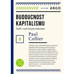 Budoucnost kapitalismu -  Paul Collier