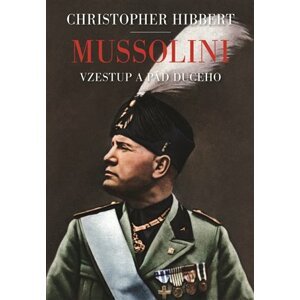 Mussolini -  Christopher Hibbert