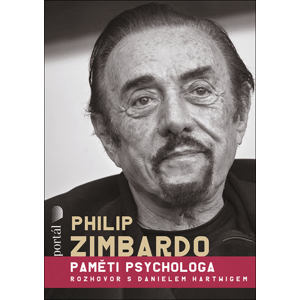 Philip Zimbardo Paměti psychologa -  Daniel Harwig