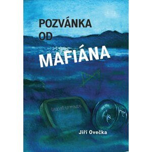 Pozvánka od mafiána -  Mgr. Jiří Ovečka