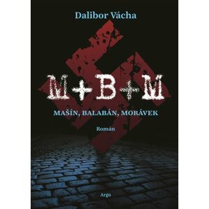 M+ B+ M -  Dalibor Vácha