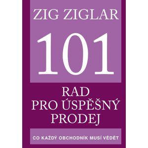 101 rad pro úspěšný prodej -  Zig Ziglar