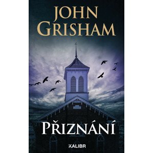 Přiznání -  John Grisham