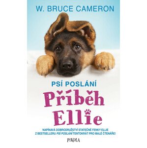 Psí poslání 1: Příběh Ellie -  W. Bruce Cameron